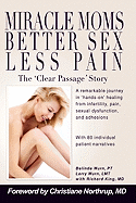 Miracle Moms, Better Sex, Less Pain