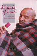 Miracle of Love: Stories about Neem Karoli Baba - Dass, Ram, and Ram, Das