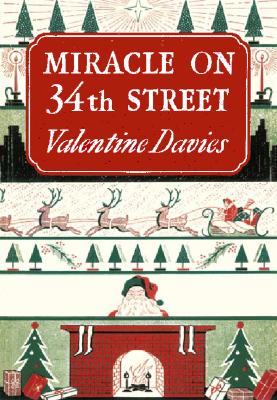 Miracle on 34th Street: [Facsimile Edition] - Davies, Valentine