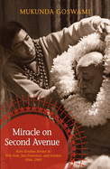 Miracle on Second Avenue: Hare Krishna Arrives in New York, San Francisco, and London 1966-1969