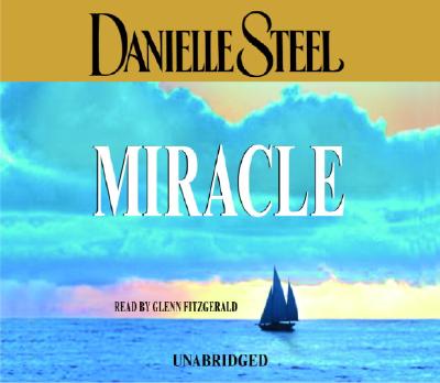 Miracle - Steel, Danielle, and Fitzgerald, Glenn (Read by)