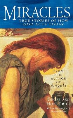 Miracles and Stories of God's Acts Today - Price, Hope, and Price, Geoff