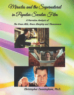 Miracles and the Supernatural in Popular Secular Films: A Narrative Analysis of The Green Mile, Bruce Almighty and Phenomenon