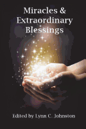 Miracles & Extraordinary Blessings