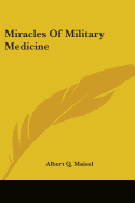 Miracles Of Military Medicine