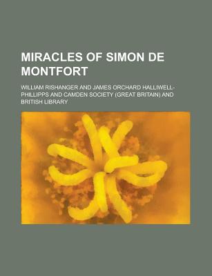 Miracles of Simon de Montfort - Rishanger, William