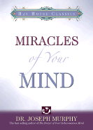 Miracles of Your Mind