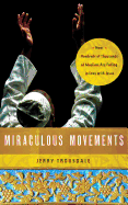 Miraculous Movements: How Hundreds of Thousands of Muslims Are Falling in Love with Jesus - Trousdale, Jerry