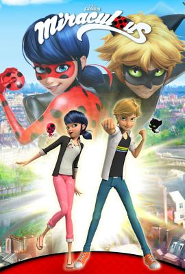 Miraculous: Tales of Ladybug and Cat Noir - Zag, Jeremy, and Astruc, Thomas, and Lenoir, Fred