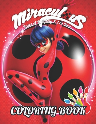 Miraculous Tales of Ladybug & Cat Noir Coloring Book: Exclusive Illustrations for Kids - Brother, Print