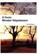 Mirador de Valpalomero: Near Madrid