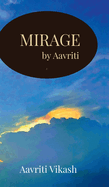 Mirage by Aavriti