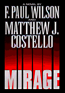 Mirage - Wilson, F Paul, and Costello, Matthew J