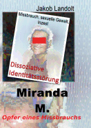 Miranda M.: Dissoziative Identit?tsstrung