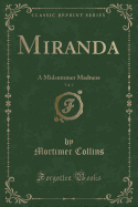 Miranda, Vol. 2: A Midsummer Madness (Classic Reprint)