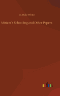 Miriams Schooling and Other Papers