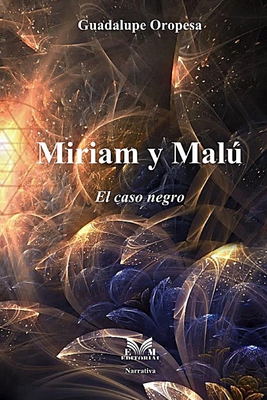 Miriam Y Mal: El Caso Negro - Editorial, Em (Editor), and Oropesa, Guadalupe