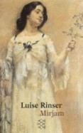 Miriam - Rinser, Luise