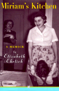 Miriam's Kitchen: A Memoir - Ehrlich, Elizabeth