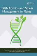 miRNAomics and Stress Management in Plants