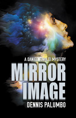 Mirror Image: A Daniel Rinaldi Mystery - Palumbo, Dennis