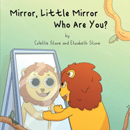 Mirror, Little Mirror - Who Are You?