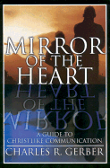 Mirror of the Heart: A Guide to Christlike Communication