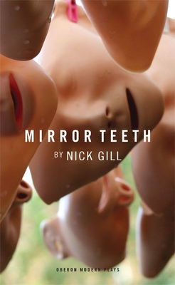 Mirror Teeth - Gill, Nick