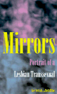 Mirrors: Portrait of a Lesbian Transsexual