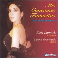Mis Canciones Favorites - Eduardo Grossenstein (piano); Eteri Lamoris (soprano)