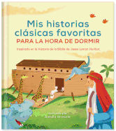 MIS Historias Clsicas Favoritas Para La Hora de Dormir: Inspirado En La Historia de la Biblia de Jesse Lyman Hurlbut