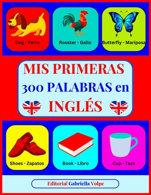 Mis Primeras 300 Palabras En INGL?S: Aprender Ingl?s Con Imßgenes A ...