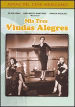 Mis Tres Viudas Alegres [Spanish]