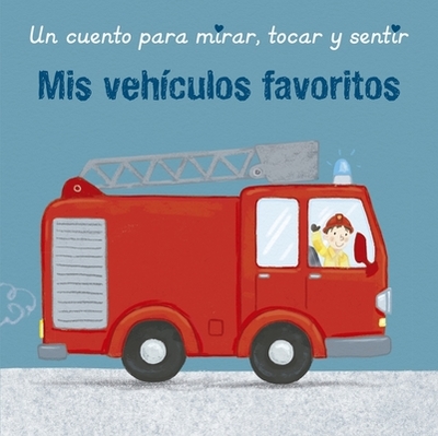 MIS Vehiculos Favoritos - Picarona, and Harmer, Sharon (Illustrator)