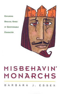 Misbehavin' Monarchs - Essex, Barbara J