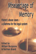 Miscarriage of Memory Historic Abuse Cases