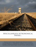 Miscellaneous Astronomical Papers...