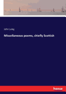 Miscellaneous poems, chiefly Scottish