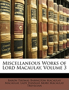 Miscellaneous Works of Lord Macaulay, Volume 3