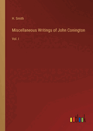 Miscellaneous Writings of John Conington: Vol. I