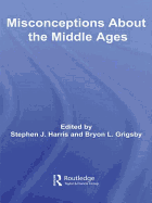 Misconceptions about the Middle Ages