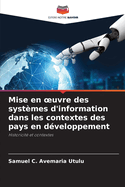 Mise en oeuvre des syst?mes d'information dans les contextes des pays en d?veloppement
