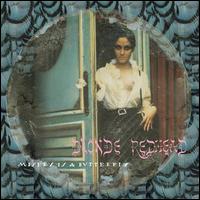 Misery Is a Butterfly - Blonde Redhead