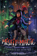 Misfit's Magic: Shades of Winter