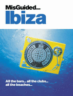 Misguided Ibiza - Ministry Of Sound