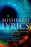 Misheard Lyrics: What If Everything You Heard Was Wrong?