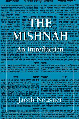 Mishnah: An Introduction - Neusner, Jacob, PhD