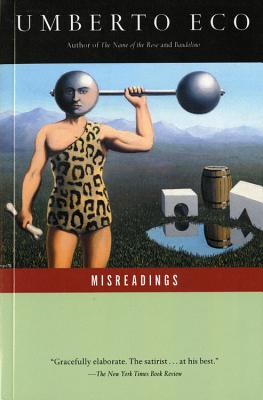 Misreadings - Eco, Umberto, and Weaver, William (Translated by)