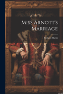 Miss Arnott's Marriage