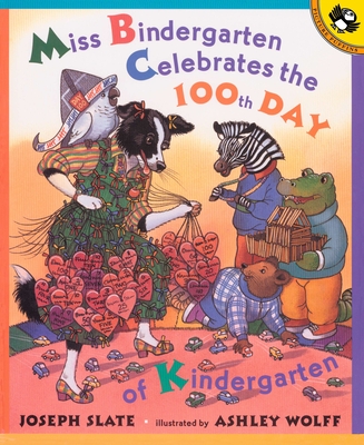 Miss Bindergarten Celebrates the 100th Day of Kindergarten - Slate, Joseph